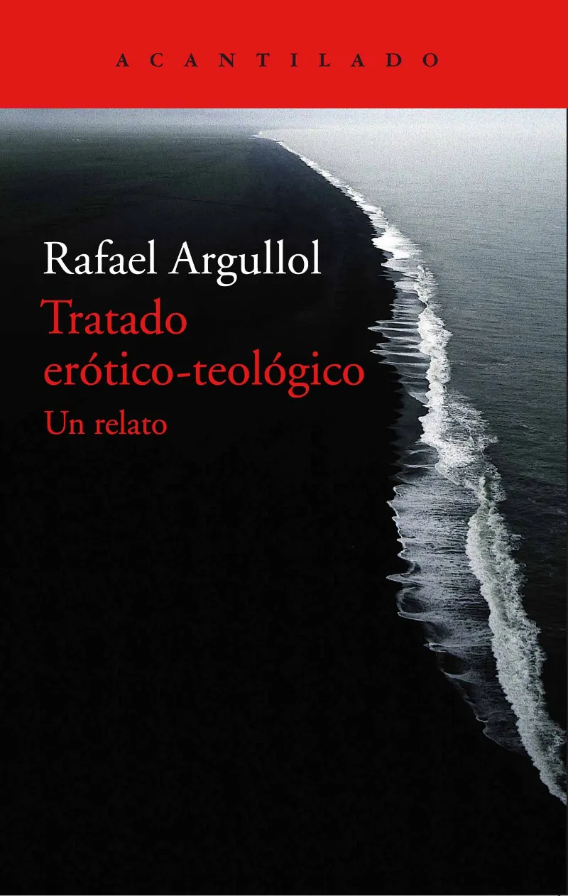 TRATADO EROTICO TEOLOGICO -UN RELATO-