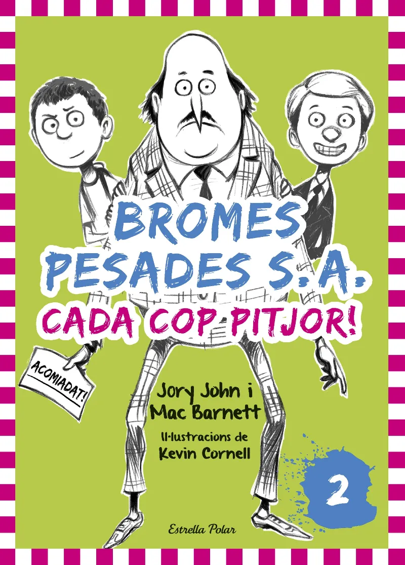 BROMES PESADES 2 -CADA COP PITJOR-