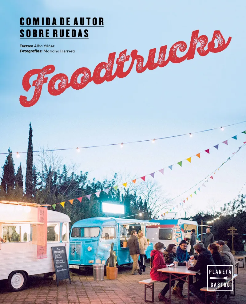 FOODTRUCKS -COMIDA DE AUTOR SOBRE RUEDAS-
