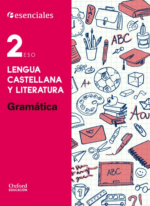 ESENCIALES LENGUA 2ºESO GRAMATICA CE