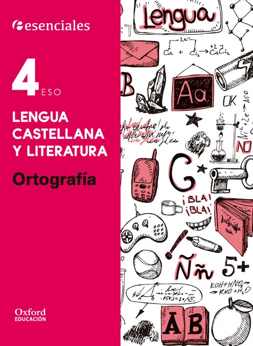 ESENCIALES LENGUA 4ºESO ORTOGRAFIA CE