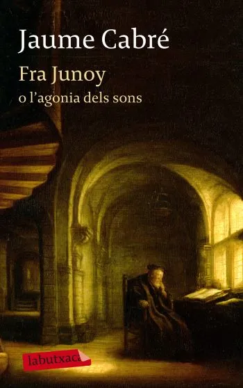 Fra Junoy o l'agonia dels sons