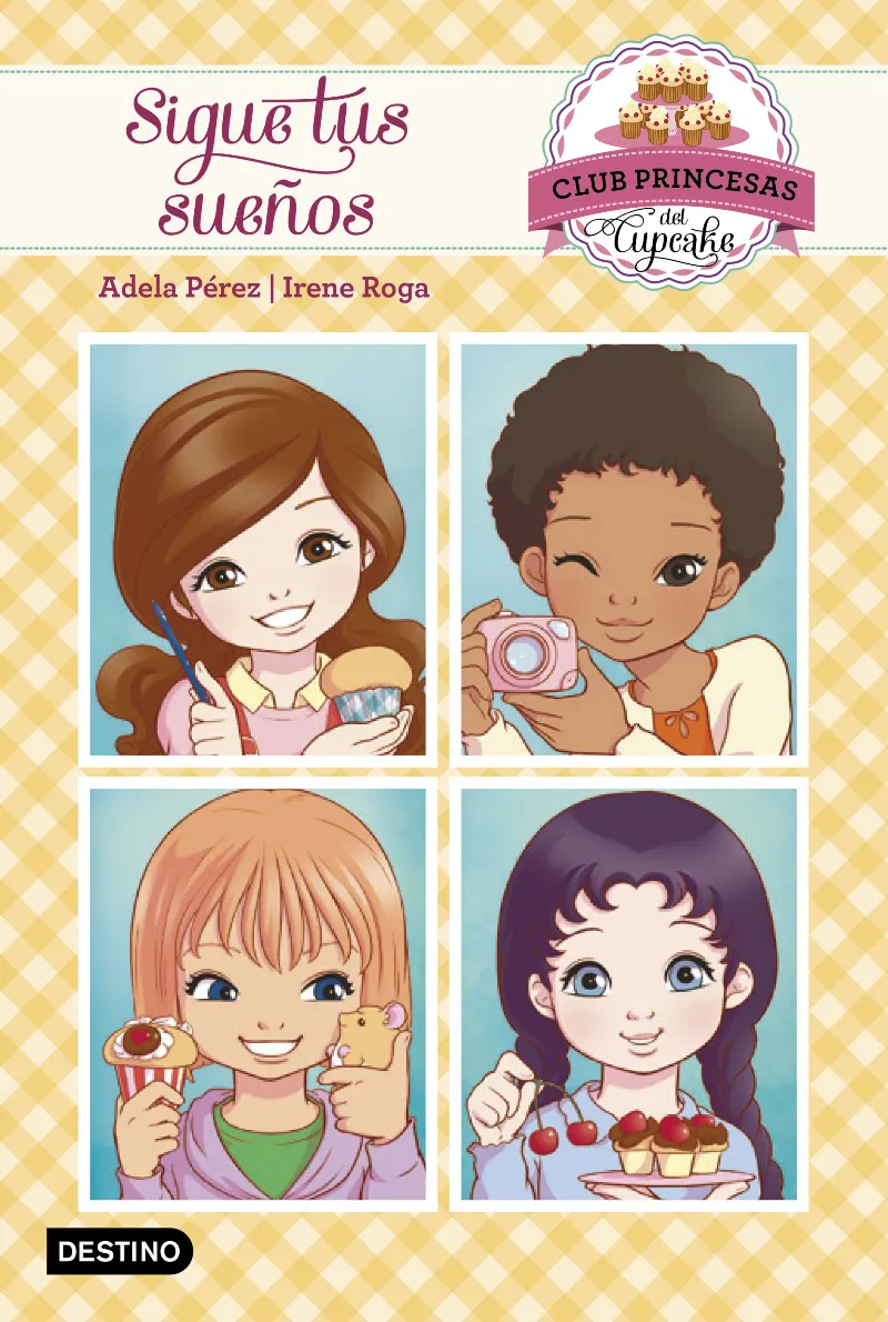 CLUB PRINCESAS DEL CUPCAKE 1 - SIGUE TUS SUEÑOS-