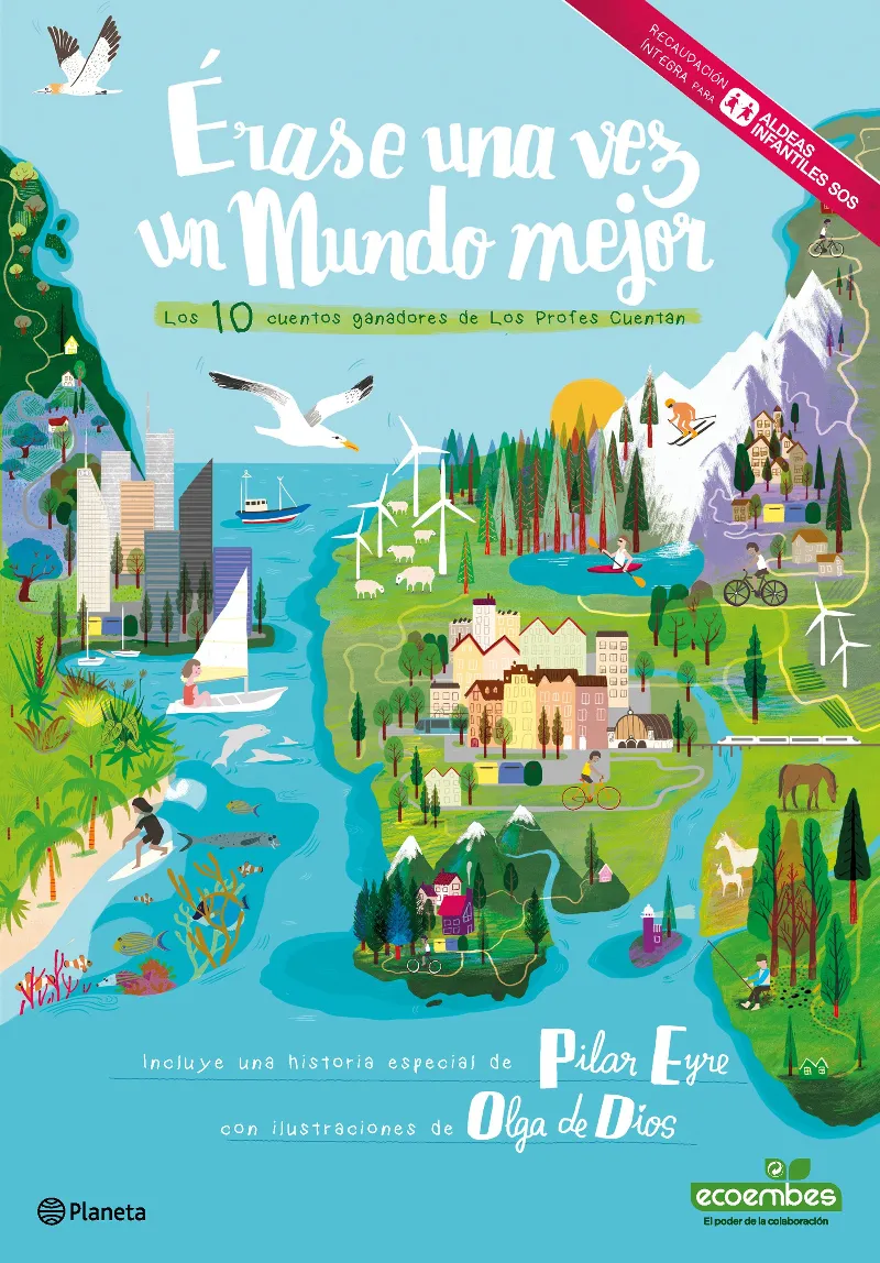 ERASE UNA VEZ UN MUNDO MEJOR + UNA HISTORIA ESPECIAL DE PILAR EYRE -