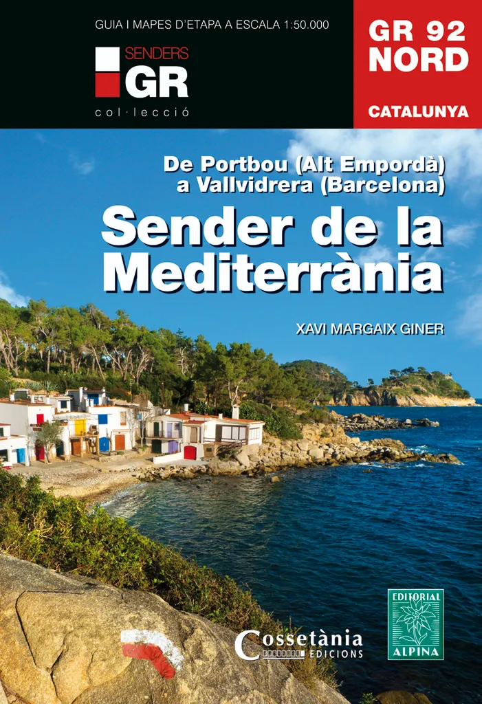 GR 92 Nord. Catalunya. Sender de la Mediterrània