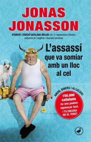 L'ASSASSI QUE VA SOMIAR AMB UN LLOC AL CEL