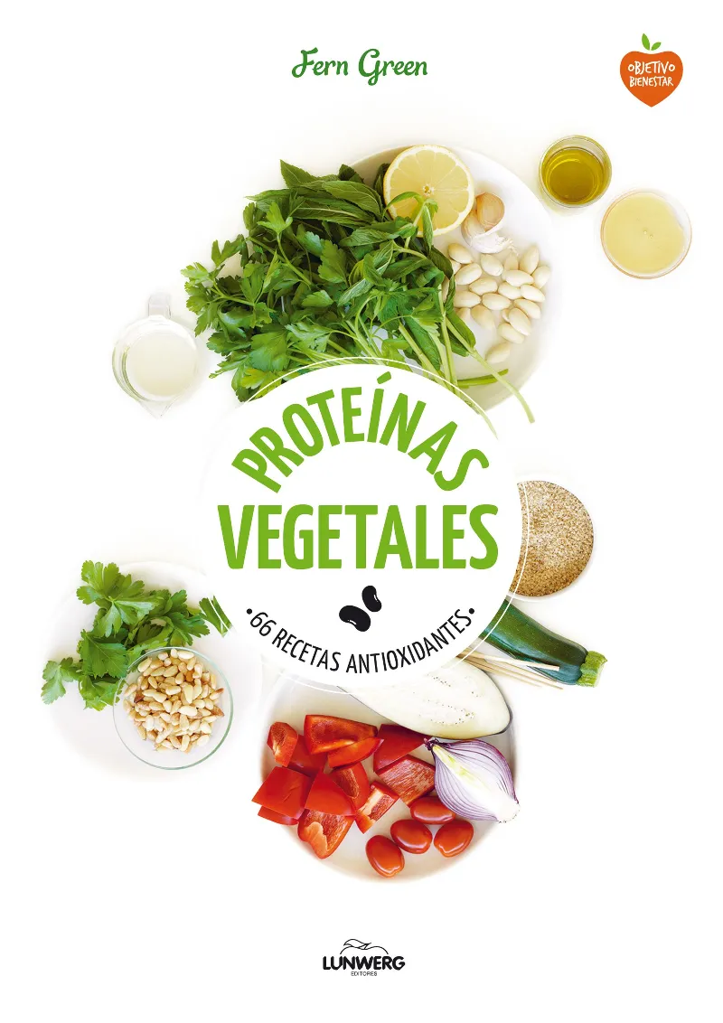PROTEINAS VEGETALES -66 RECETAS ANTIOXIDANTES-