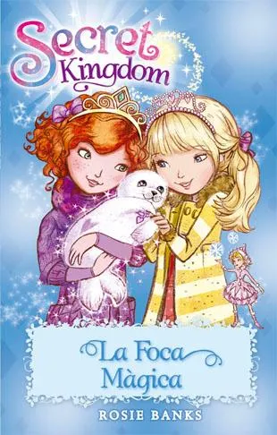SECRET KINGDOM 20 -LA FOCA MAGICA-