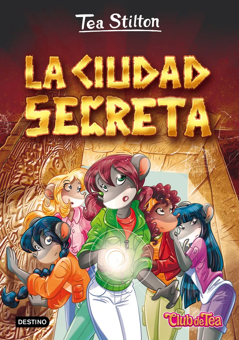 TEA STILTON 03. LA CIUDAD SECRETA