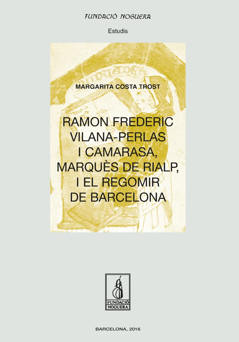 Ramon Frederic Vilana-Perlas i Camarasa, marquès de Rialp, i el regomir de Barcelona