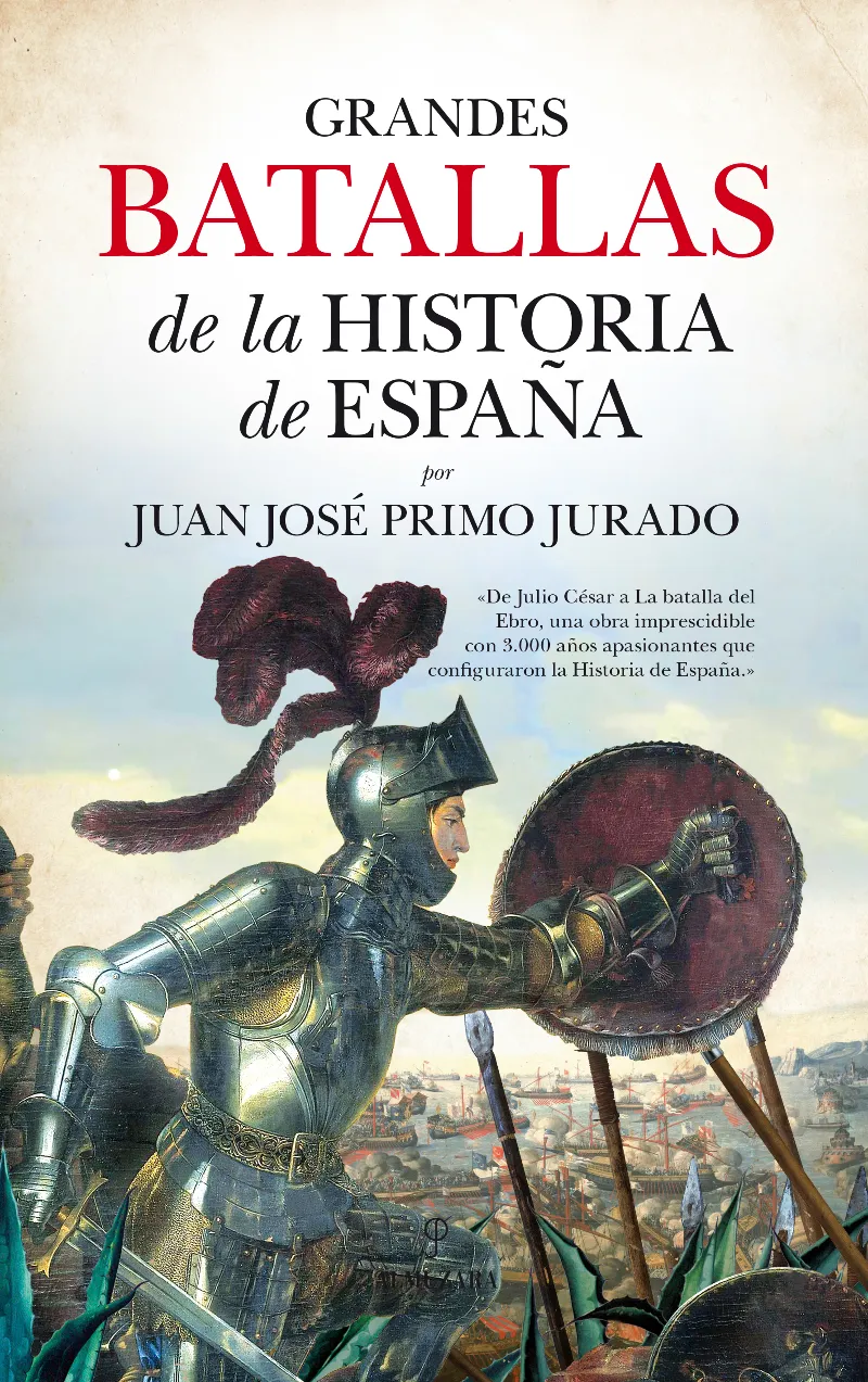 GRANDES BATALLS DE LA HISTORIA DE ESPAÑA