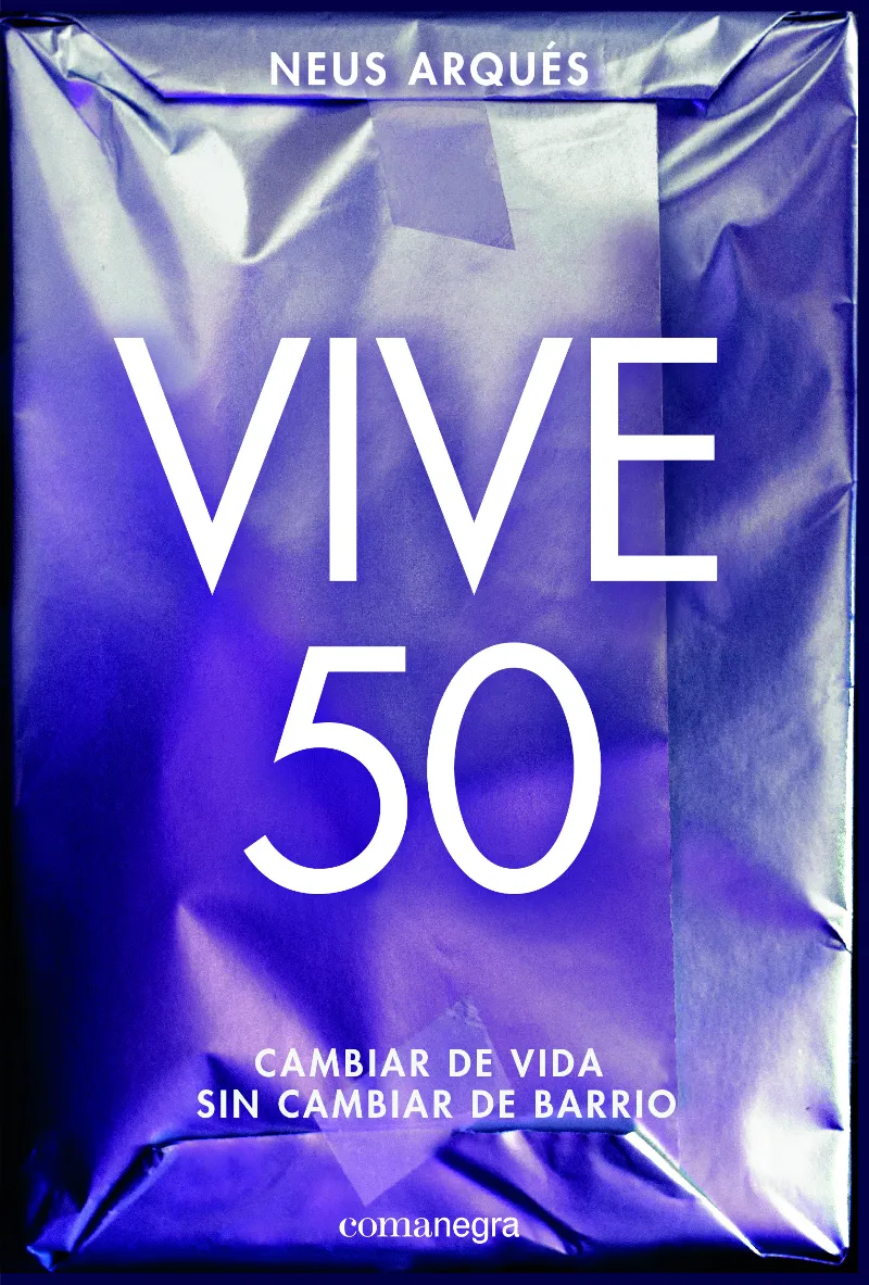 VIVE 50 CAMBIAR DE VIDA SIN CAMBIAR DE BARRIO