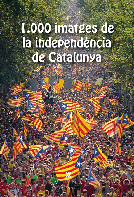 1000 IMATGES DE LA INDEPENDENCIA DE CATALUNYA