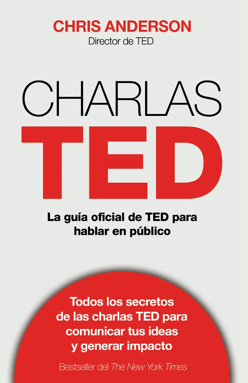 CHARLAS TED -LA GUIA OFICIAL TED PARA HABLAR EN PUBLICO-
