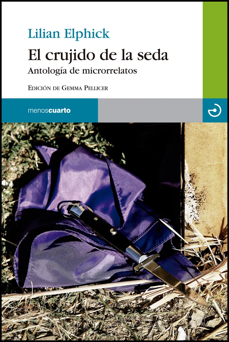 CRUJIDO DE LA SEDA,EL -ANTOLOGIA DE MICRORELATOS-