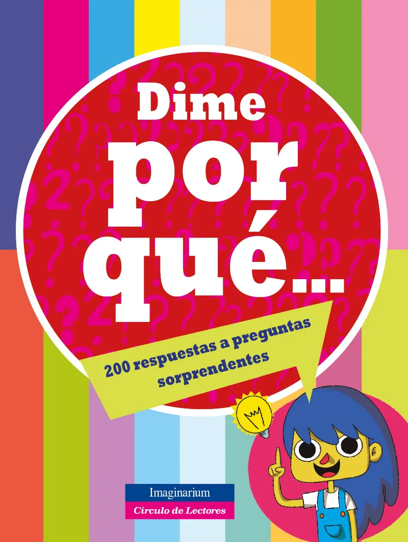 DIME POR QUE -200 RESPUESTAS A REGUNTAS SORPRENDENTES-