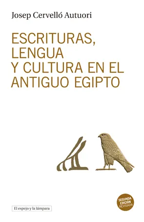 ESCRITURAS LENGUA Y CULTURA EN EL ANTIGUO EGIPTO