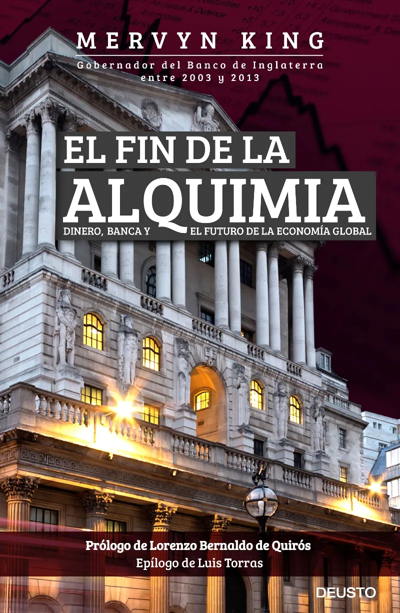 FIN DE LA ALQUIMIA,EL -DINERO BANCA EL FUTURO DE LA ECONOMIA GLOBAL-