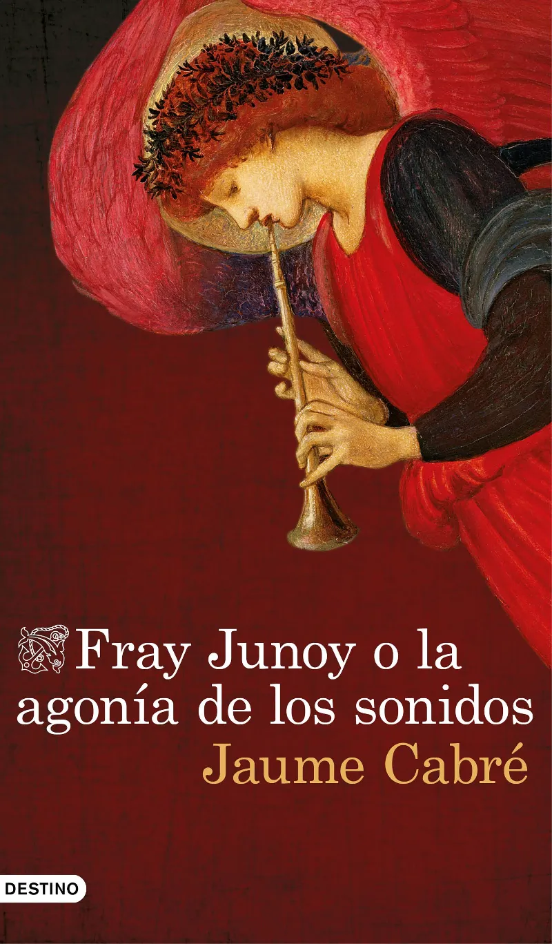 FRA JUNOY O LA AGONIA DE LOS SONIDOS