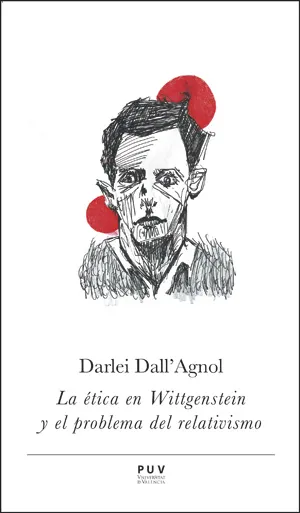 ETICA DE WITTGENSTEIN Y EL PROBLEMA DEL RELATIVISMO, LA