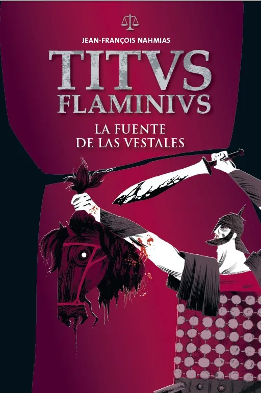 TITUS FLAMINIVS LA FUENTE DE LAS VESTALES