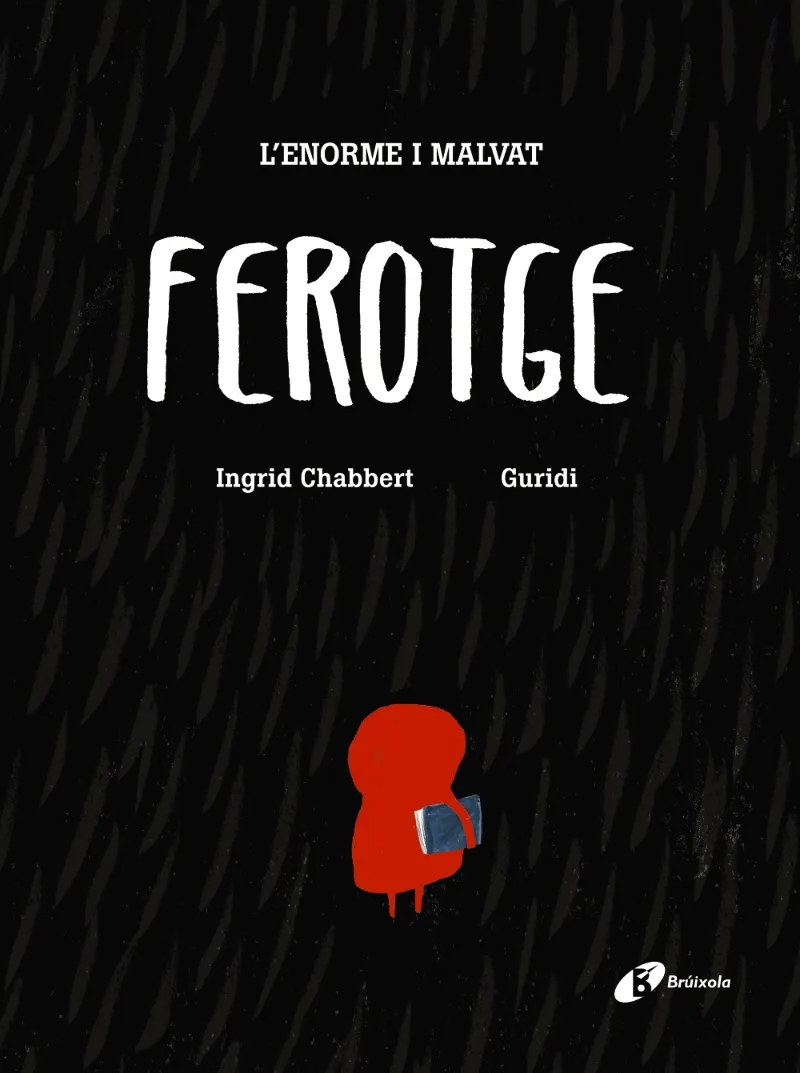 ENORME I MALVAT FEROTGE, L'