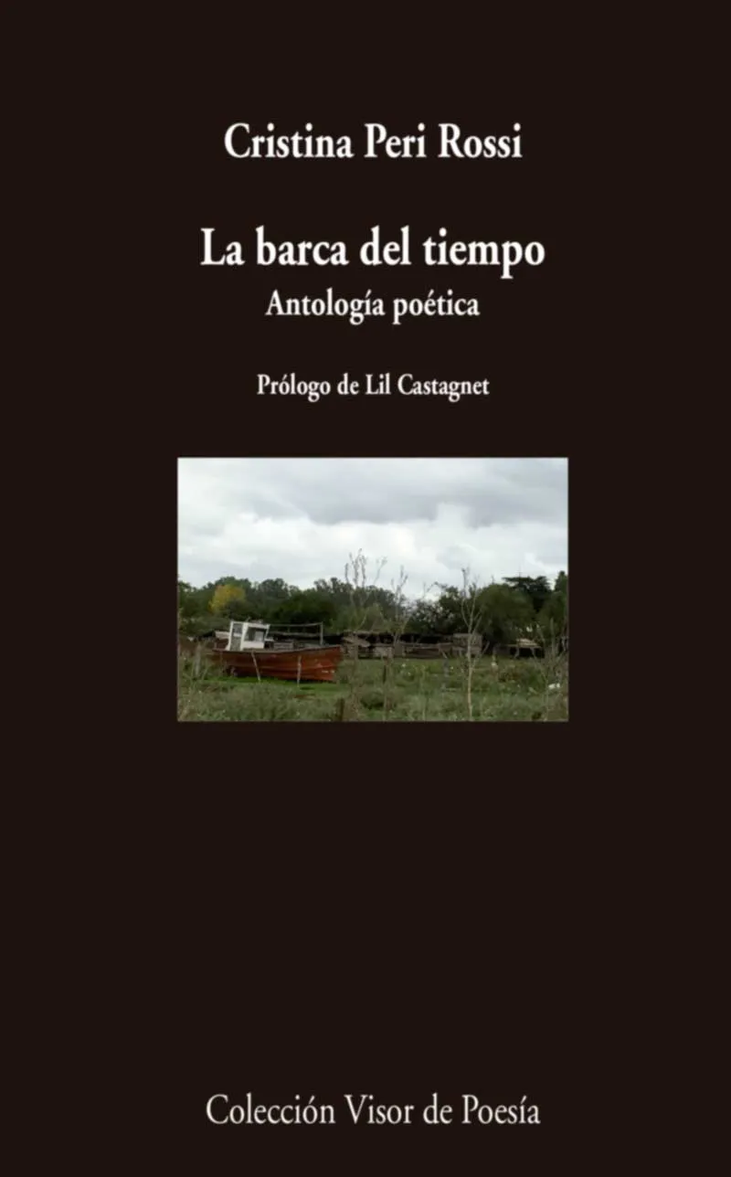 BARCA DEL TIEMPO,LA -ANTOLOGIA POETICA- PROLOGO DE LIL CASTAGNET