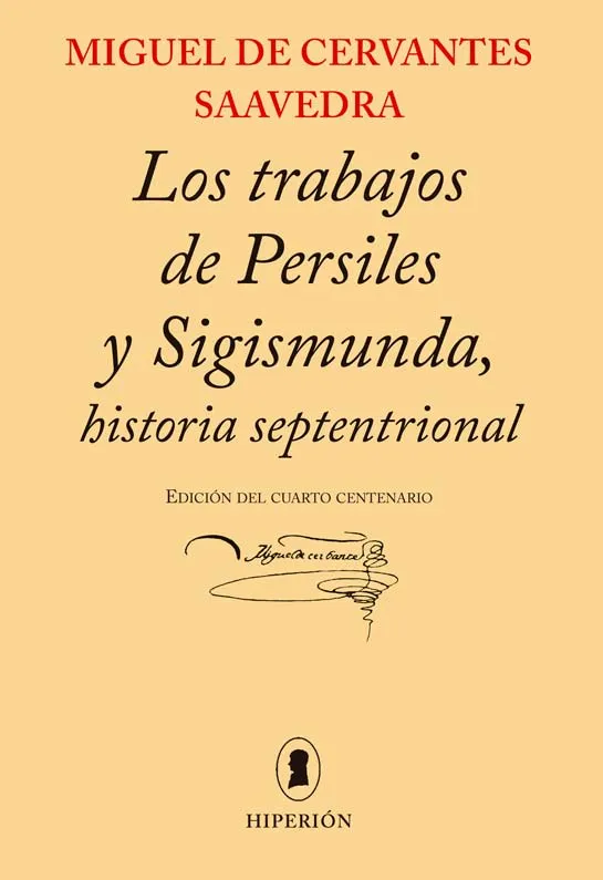 TRABAJOS DE PERSILES Y SIGISMUNDA HISTORIA SEPTENTRIONAL , LOS