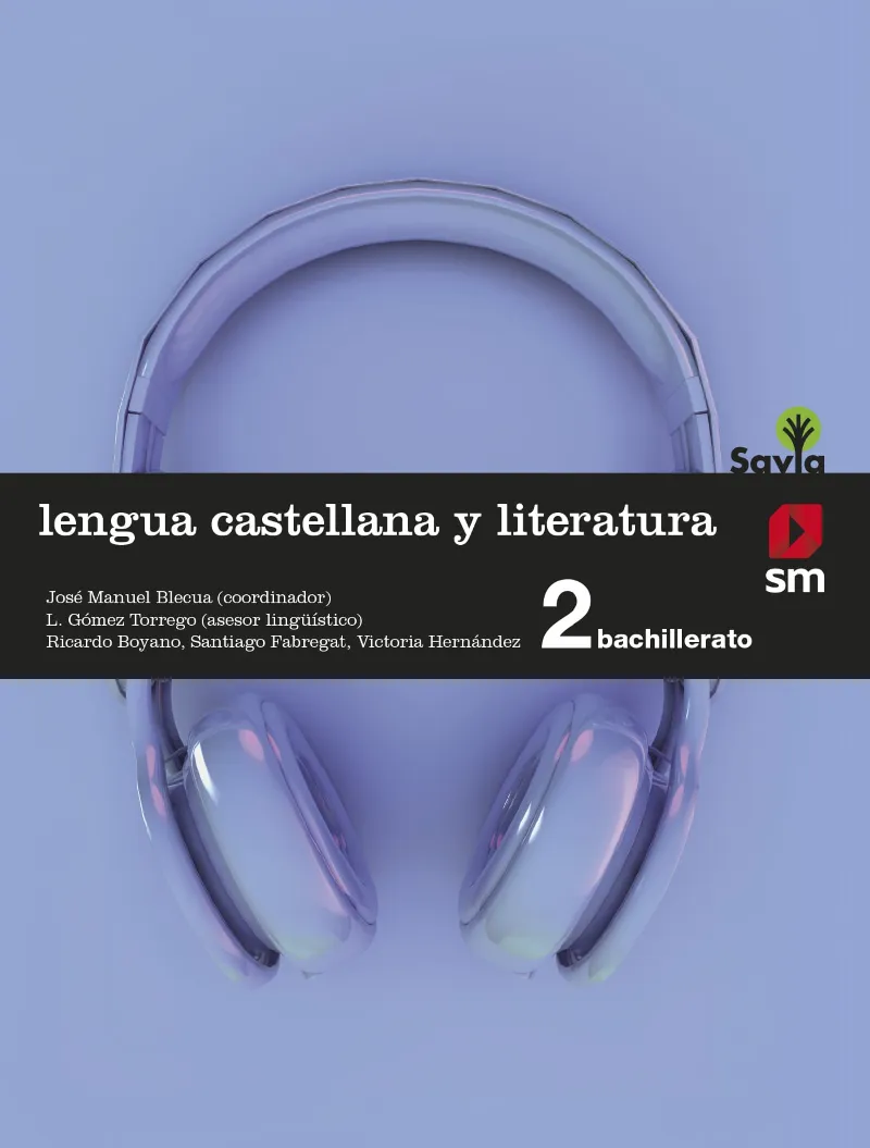 2º BACH. LENGUA CASTELLANA Y LITERATURA SAVIA 16