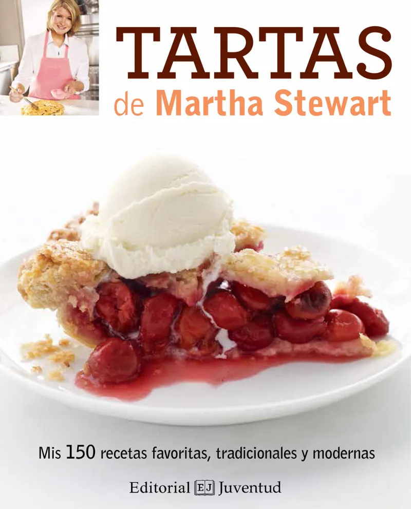 TARTAS -MIS 150 RECETEA FAVORITAS, TRADICIONALES Y MODERNAS-