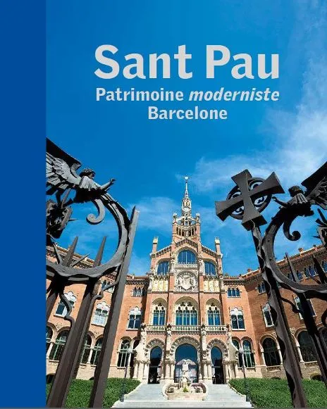 SANT PAU PATRIMOINE MODERNISTE BARCELONE