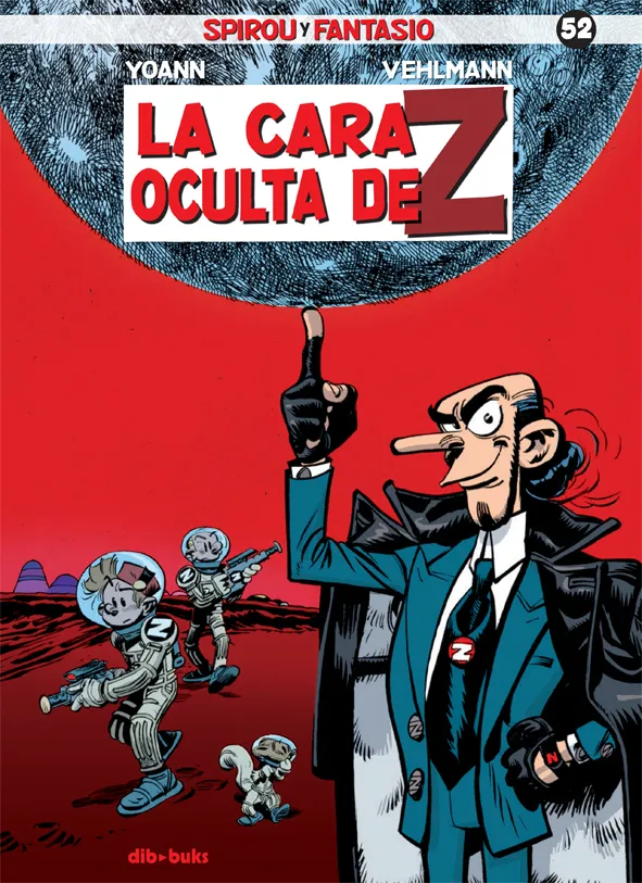 SPIROU Y FANTASIO 52 -LA CARA OCULTA DE Z-