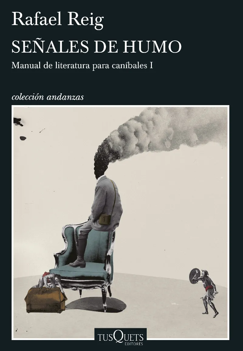 SEÑALES DE HUMO -MANUAL DE LITERATURA PARA CANIBALES I-
