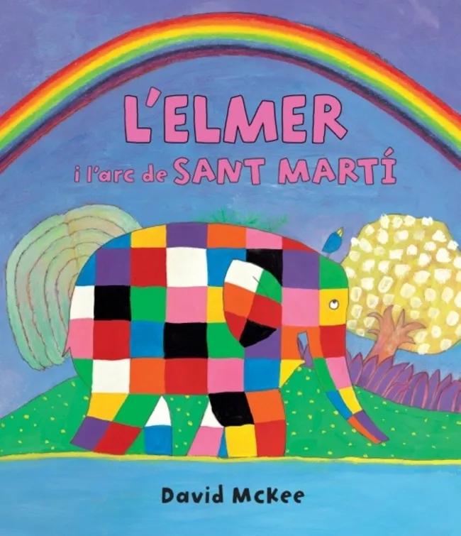 L'Elmer i l'arc de Sant Martí (L'Elmer. Àlbum il.lustrat)