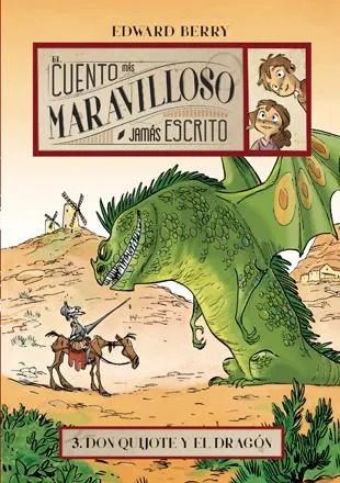 CUENTO MAS MARAVILLOSO JAMAS ESCRITO 3, EL DON QUIJOTE Y EL