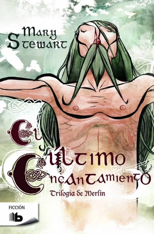 El último encantamiento (Trilogía de Merlín 3)