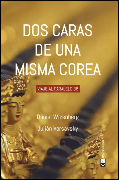 DOS CARAS DE UNA MISMA COREA -VIAJE AL PARALELO 38-