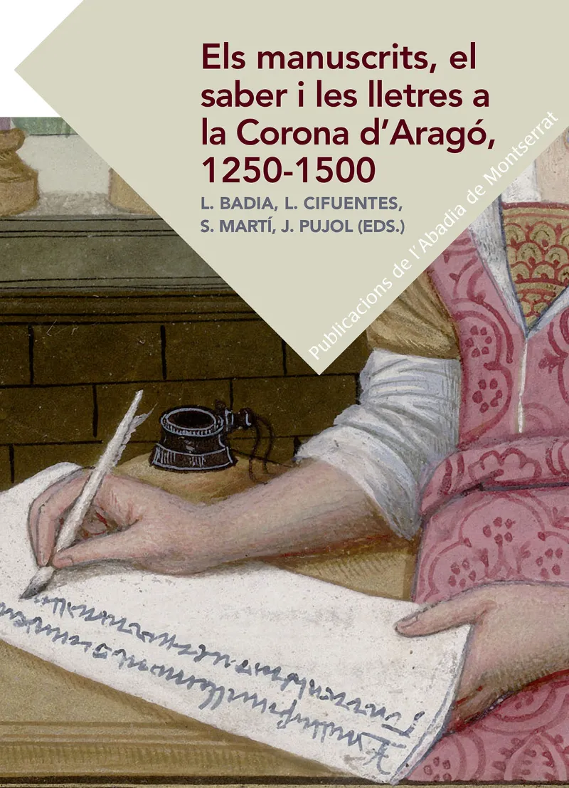 MANUSCRITS EL SABER I LES LLETRES A LA CORONA D'ARAGO 1250- 1500, ELS