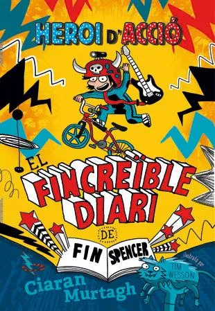 HEROI D'ACCIO 1 - L'INCREIBLE DIARI DE FIN SPENCER