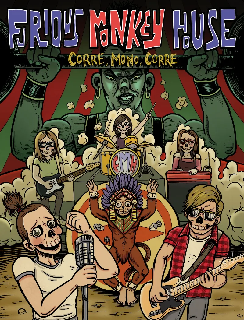 FURIOUS MONKEY HOUSE -CORRE MONO CORRE-