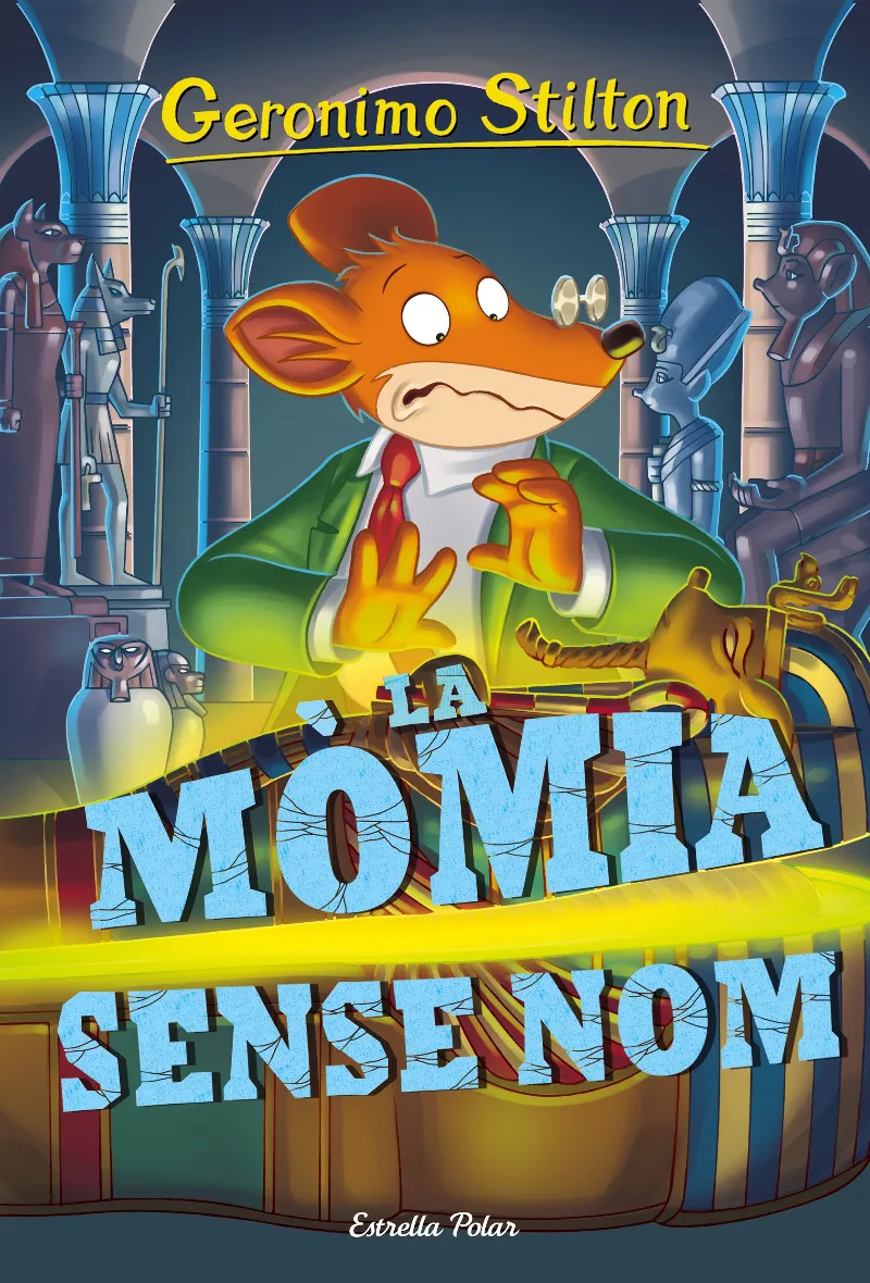 GERONIMO STILTON 41 -LA MOMIA SENSE NOM-