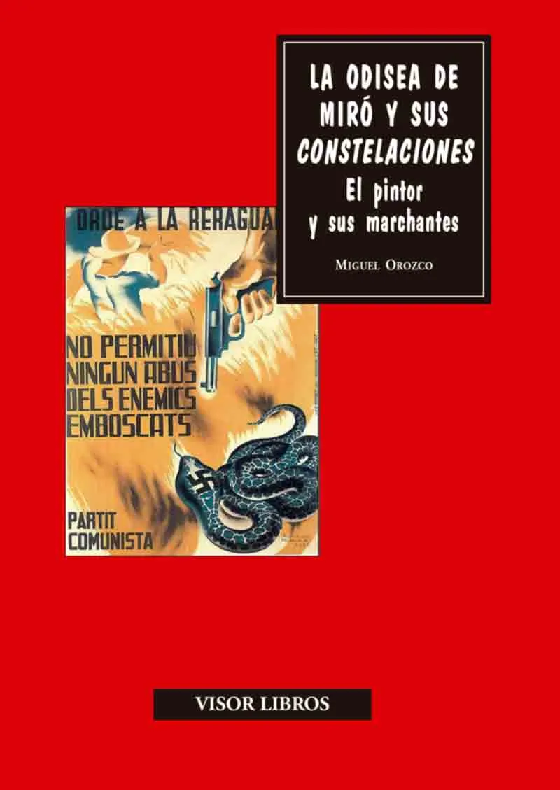 ODISEA DE MIRO Y SUS CONSTELACIONES,LA -EL PINTOR Y SUS MARCHANTES- BIOGRAFIA