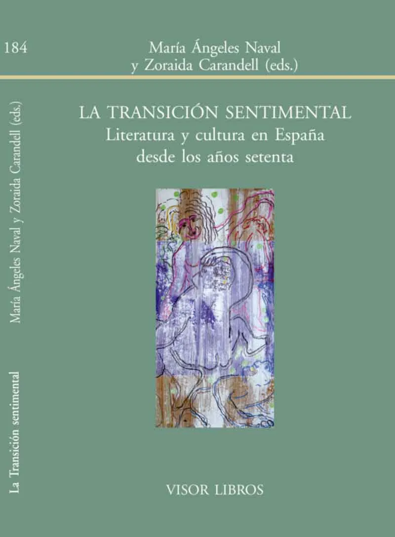 TRANSICION SENTIMENTAL,LA -LITERATURA Y CULTURA EN ESPAÑA DESDE LOS