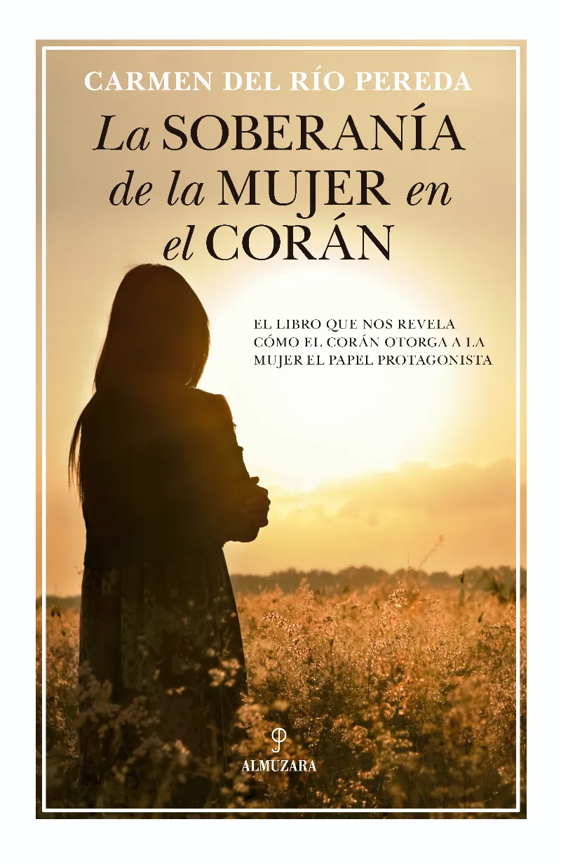 SOBERANIA DE LA MUJER EN EL CORAN, LA