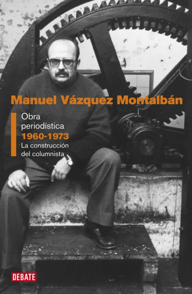 OBRA PERIODISTICA 1960 -1973 LA CONSTRUCCION DEL COLUMNISTA