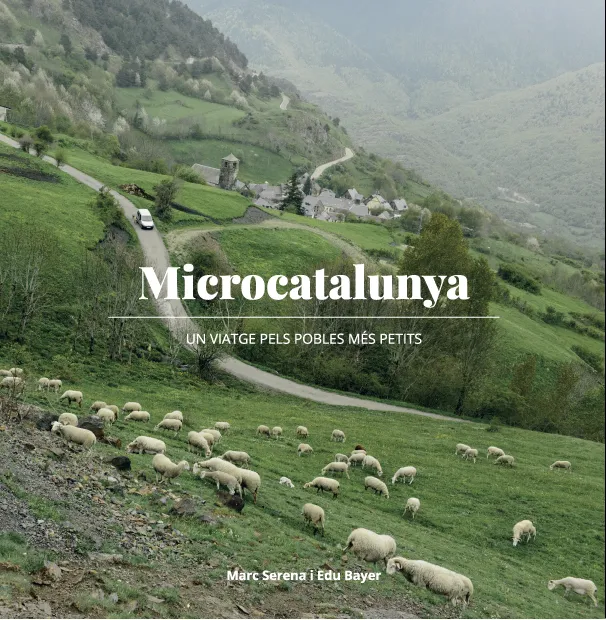 MICROCATALUNYA -UN VIATGE PELS POBLES MES PETITS-