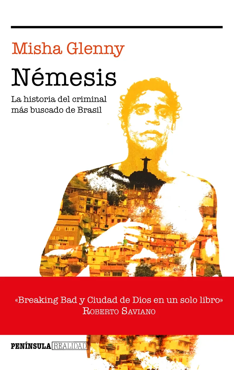 NEMESIS -LA HISTORIA DEL CRIMINAL MAS BUSCADO DE BRASIL-