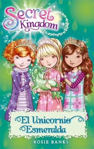 SECRET KINGDOM 23 -EL UNICORNIO ESMERALDA-