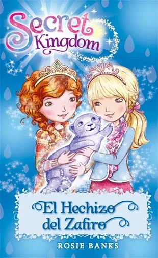 SECRET KINGDOM 24 -EL HECHIZO DEL ZAFIRO-