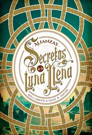SECRETOS DE LA LUNA LLENA-1.ALIANZAS